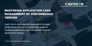 Mastering Application Load Management by Performance Engineering