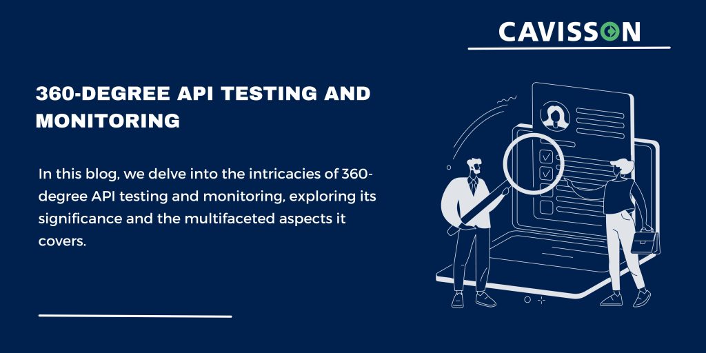 What do we mean by 360-degree API Testing and
