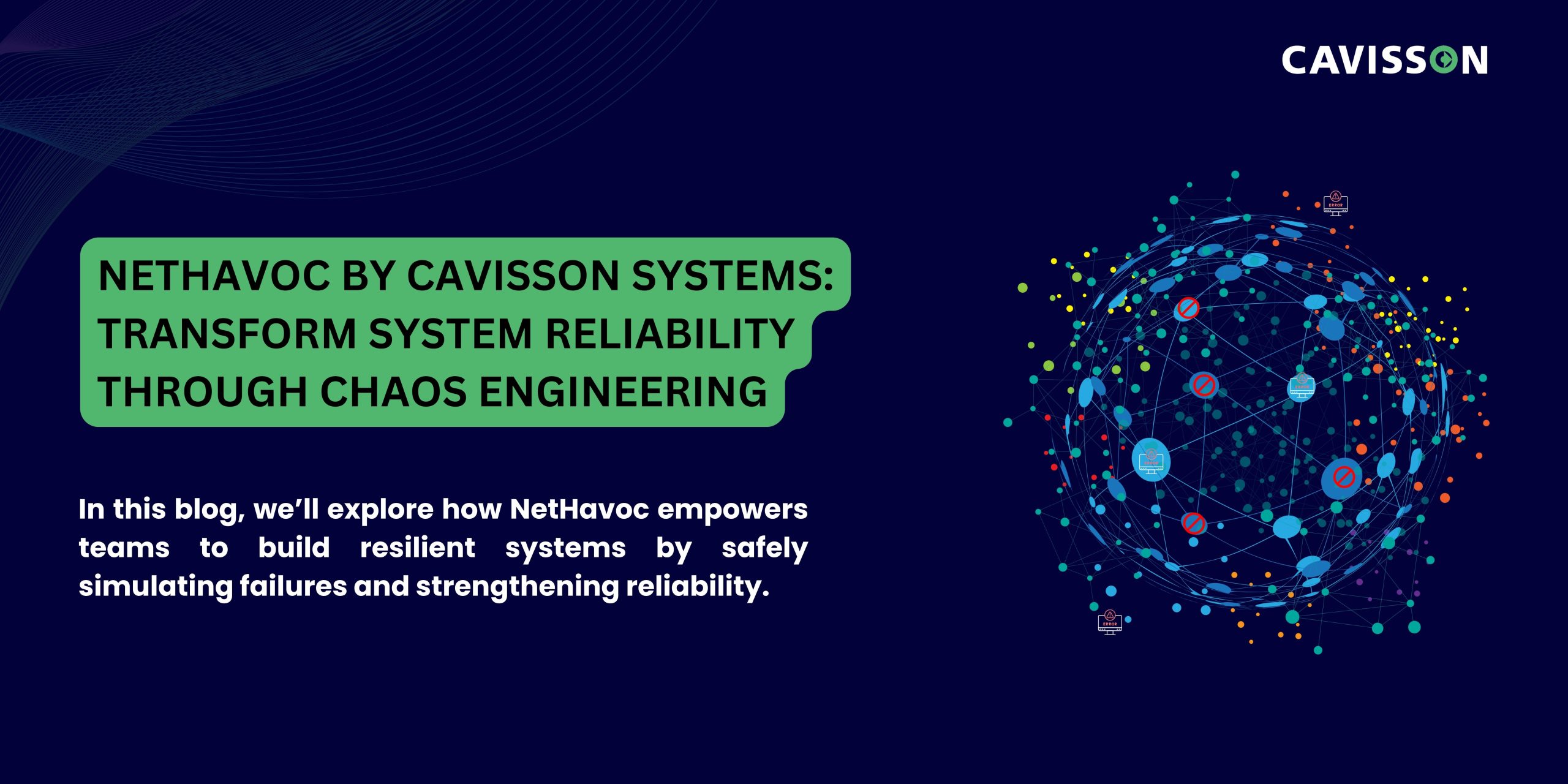 NetHavoc by Cavisson Systems: Transform System Reliability Through ...